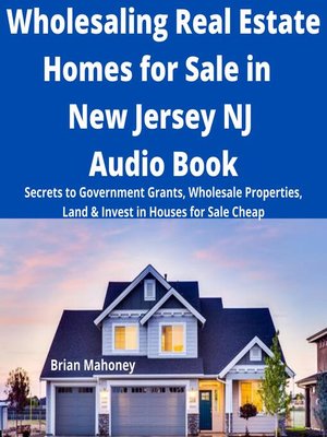 cover image of Wholesaling Real Estate Homes for Sale in NEW JERSEY NJ Audio Book